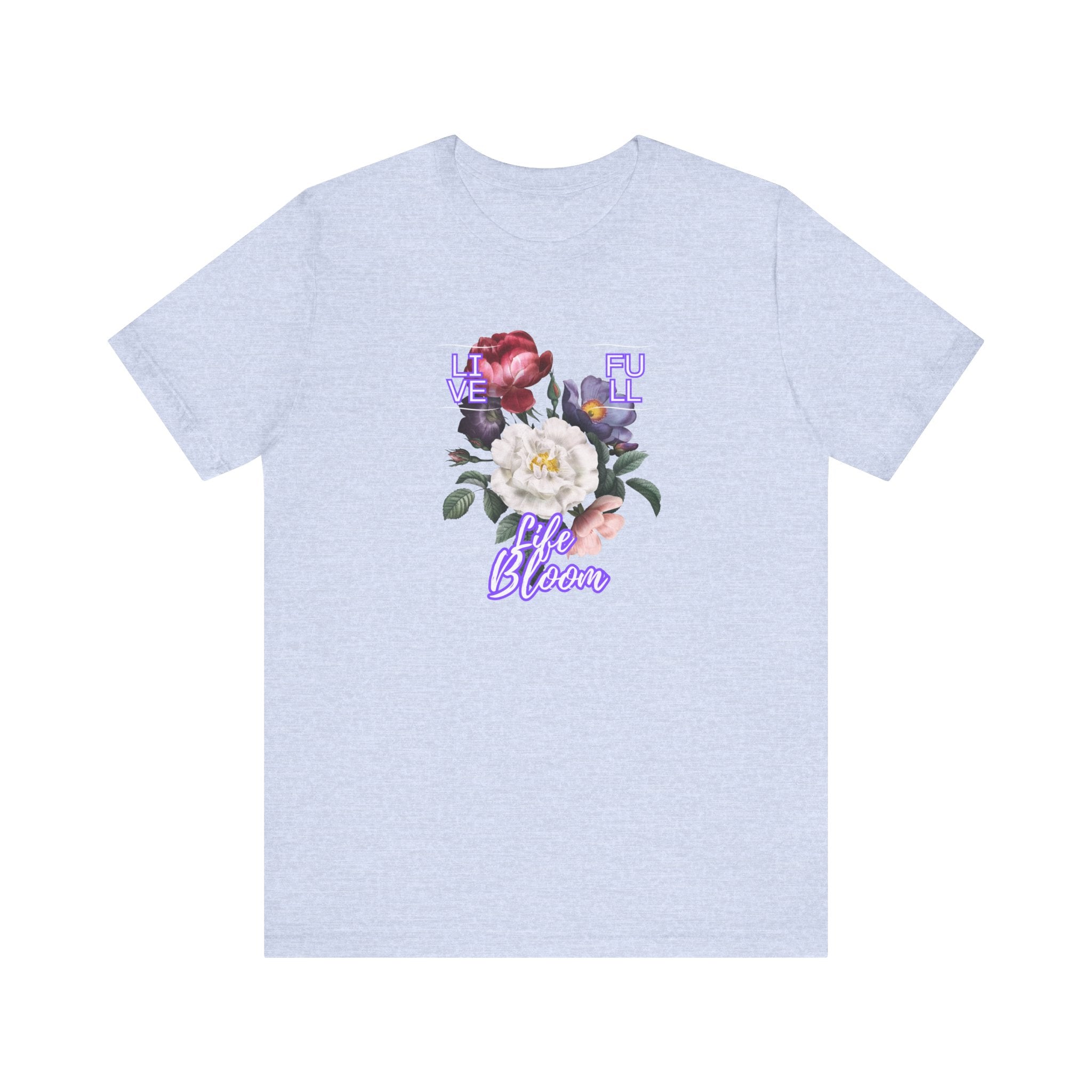 Floral Cursive Tee – Life Bloom, Live Full – Women's Fashion