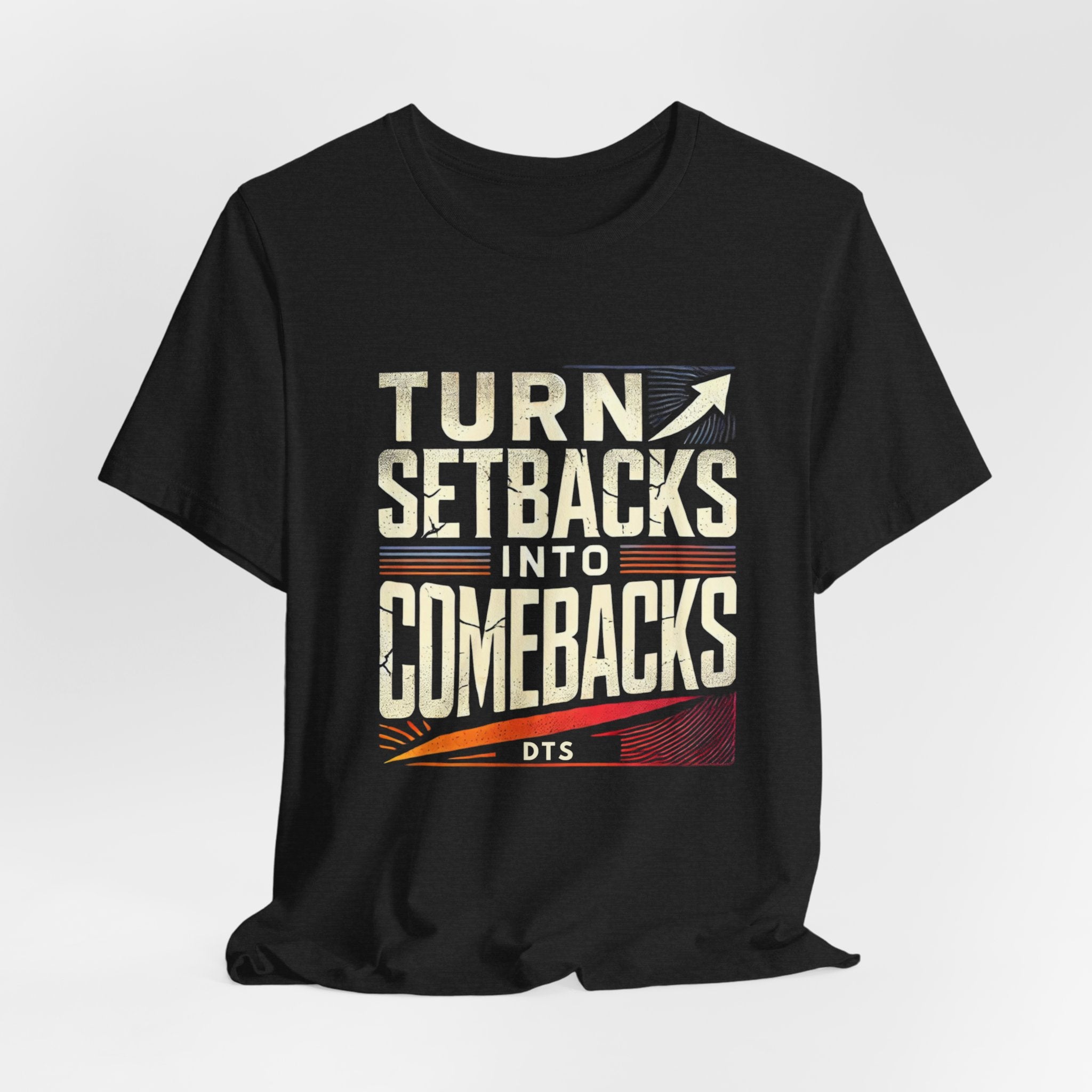 Turn Setbacks into Comebacks Shirt| Motivational Shirt| Inspirational shirt