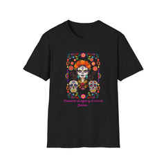 Dia De Los Muertos- remember the dead-Celebrate Life