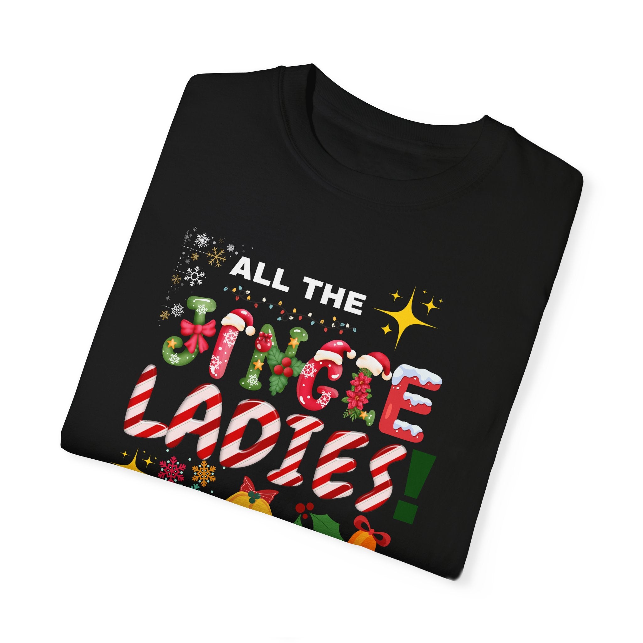 All the Jingle Ladies T-shirt|Christmas shirt| Funny Christmas shirt