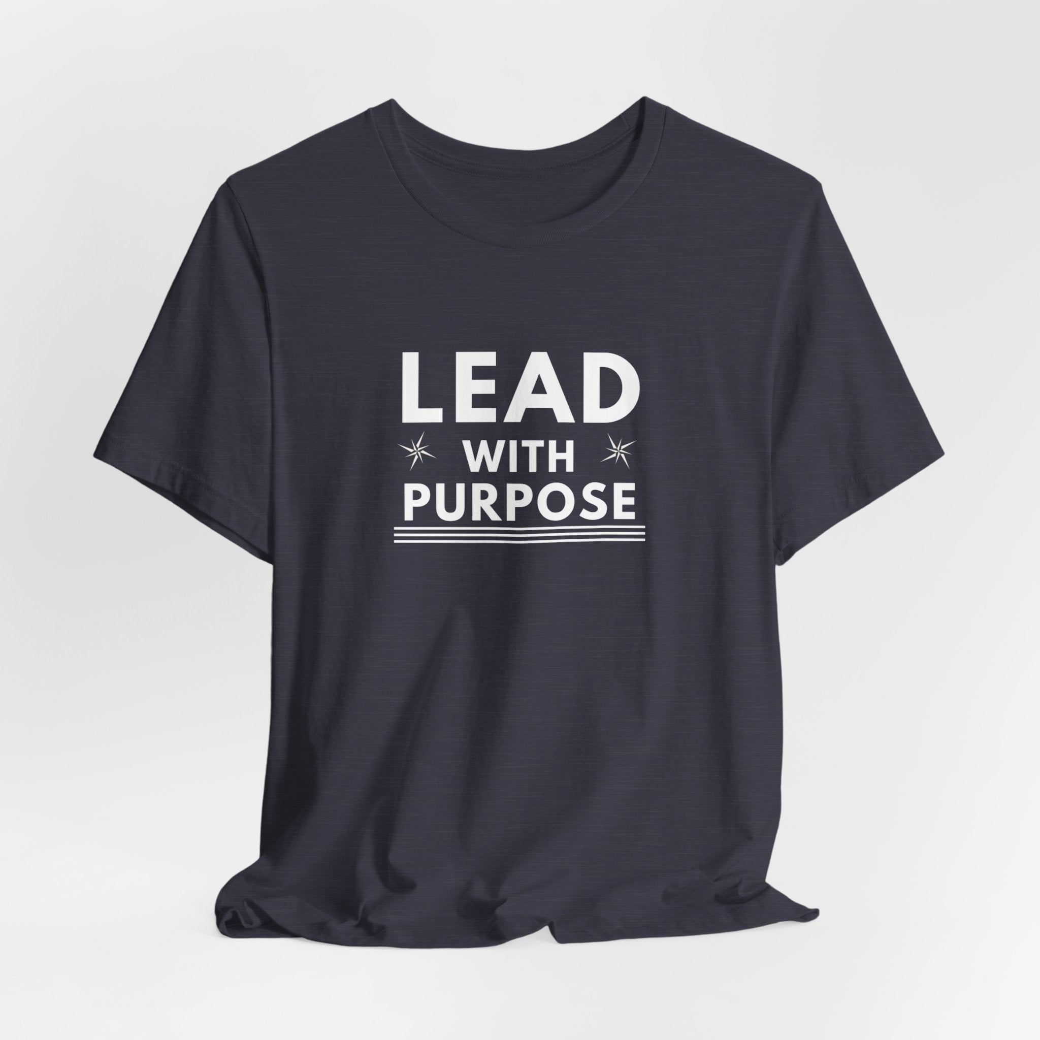 Motivational tee- "Lead With Purpose" By DTS