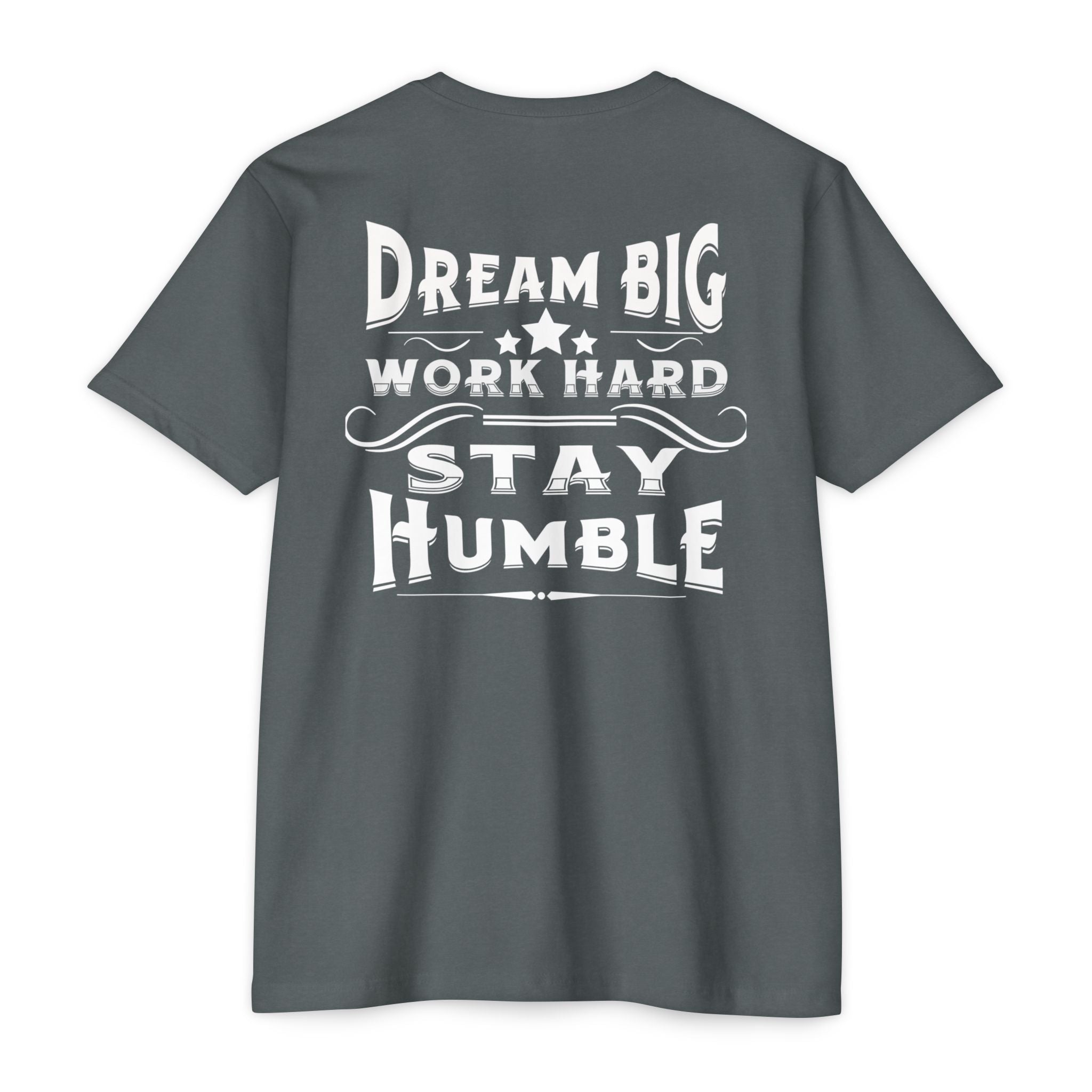 Inspirational Tee - Dream Big Work Hard Stay Humble by Doctor T-shirt sudio