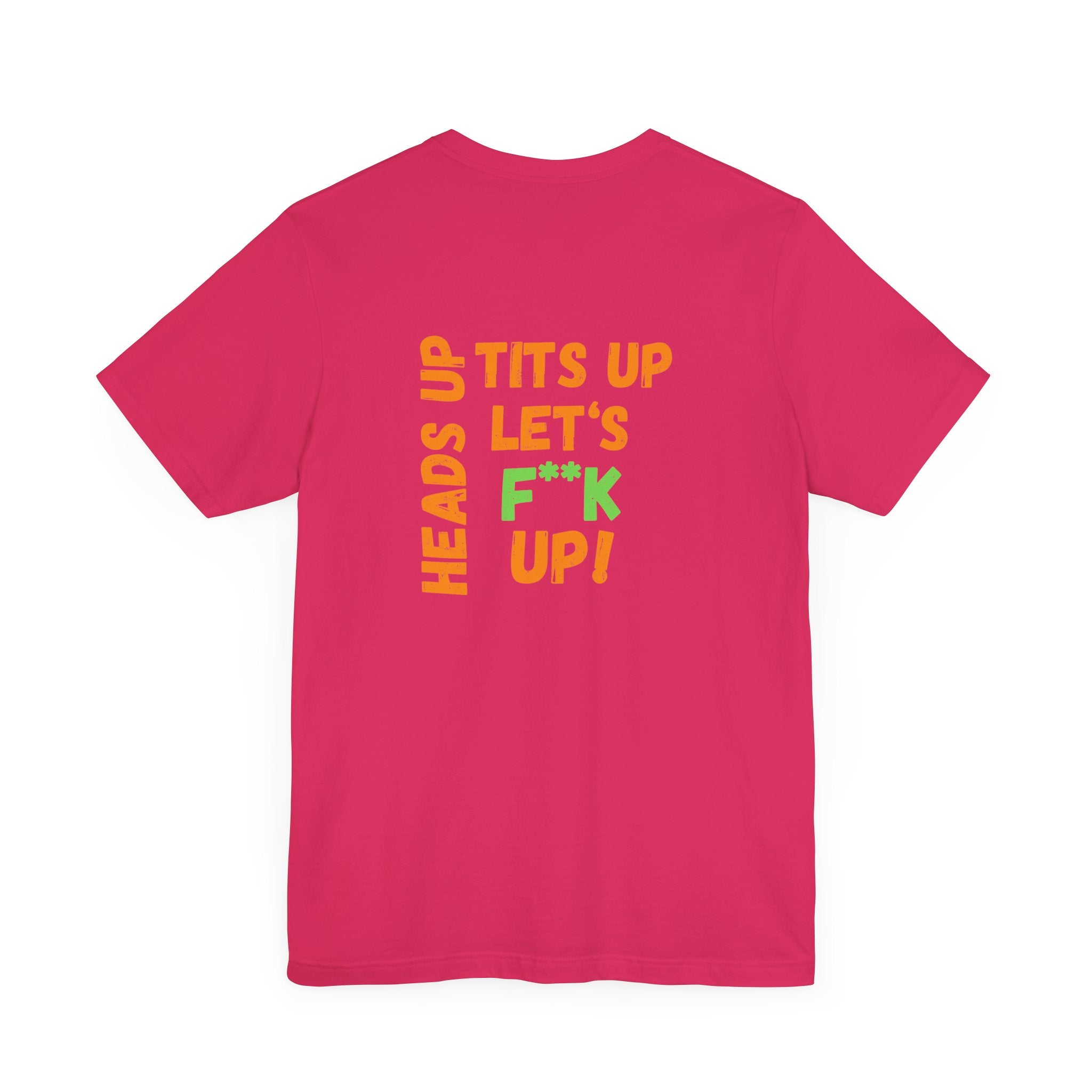 Heads up Tits up Let's F*** it up shirt| Funny gym shirt| Funny Womens shirt| Pelo Train