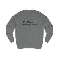 Be Patient, God Is Still Writing Your Story| Religious Apparel| Faith-Based