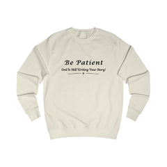 Be Patient, God Is Still Writing Your Story| Religious Apparel| Faith-Based