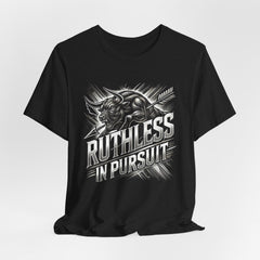 Motivational Bull Unisex Tee - 'Ruthless in Pursuit'