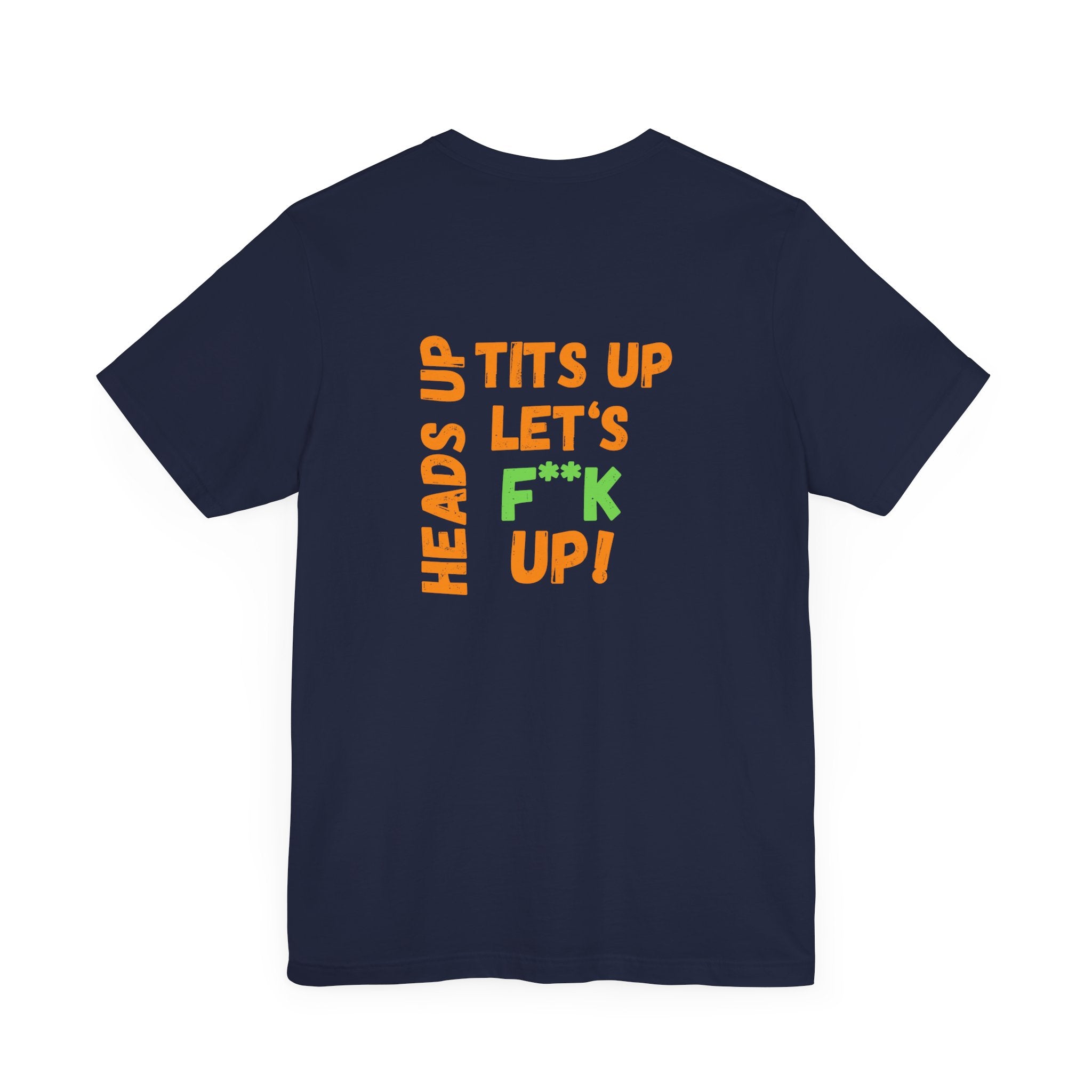 Heads up Tits up Let's F*** it up shirt| Funny gym shirt| Funny Womens shirt| Pelo Train