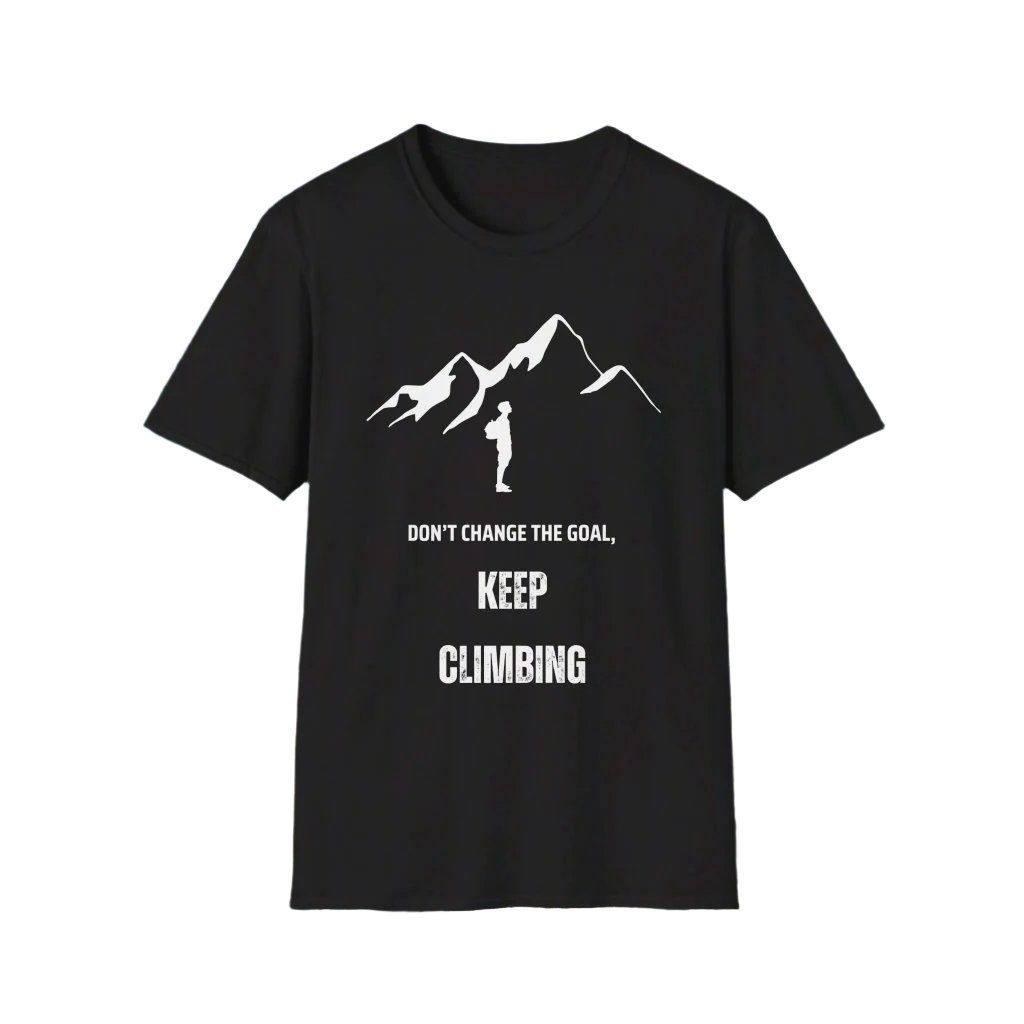 Don't Change the Goal, Keep Climbing by Doctor T-shirt studio