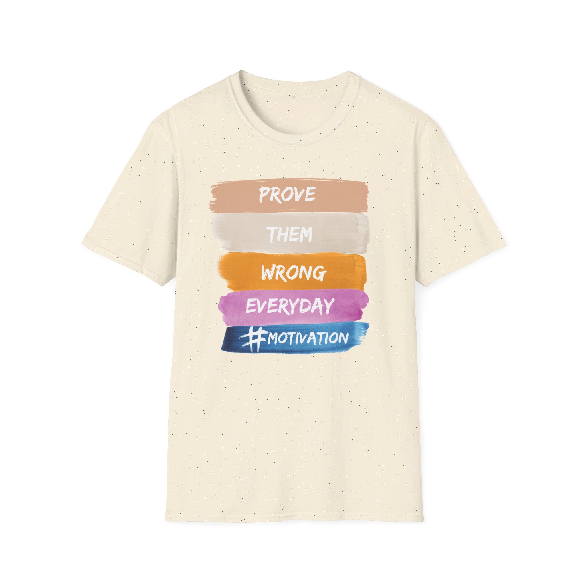 "Prove Them Wrong Everyday" Tee. Motivational tee by Doctor T-shirt Studio