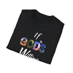 If God's Willing shirt| Religious Apparel| Faith-base shirt|