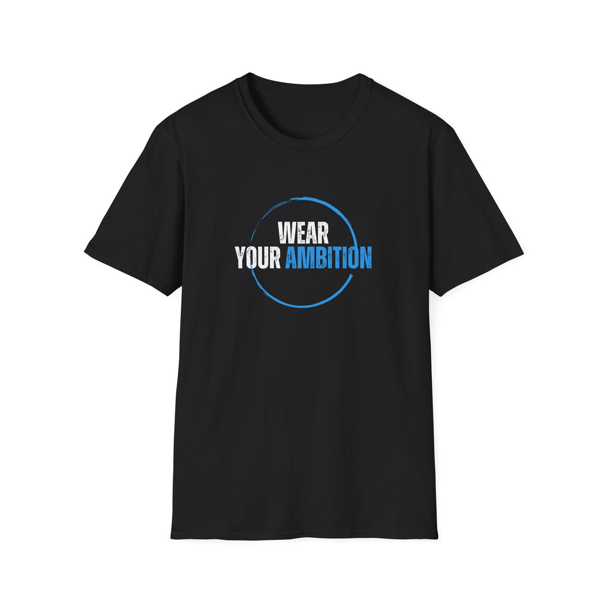 Motivational Tee - 'Wear Your Ambition' by Doctor T-shirt Studio