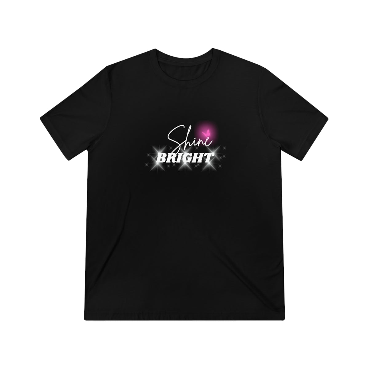 Shine Bright Pink Butterfly Inspirational Comfy Triblend tee with white text and a pink butterfly on a black background.