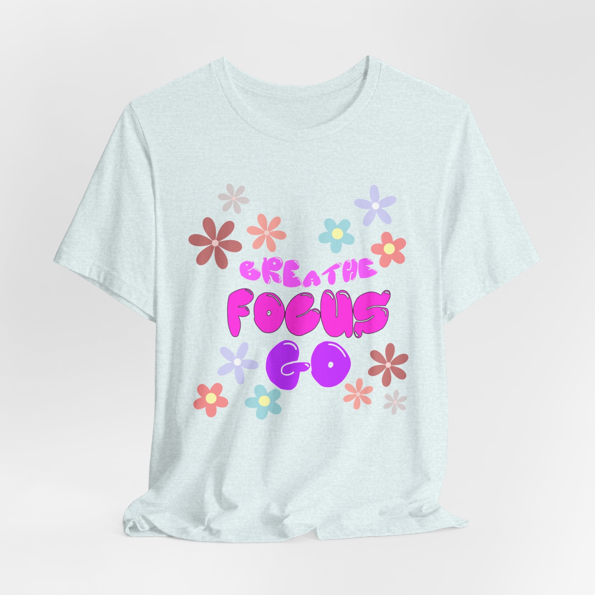 Motivational Quote Floral Tee by Doctor T-shirt Studio